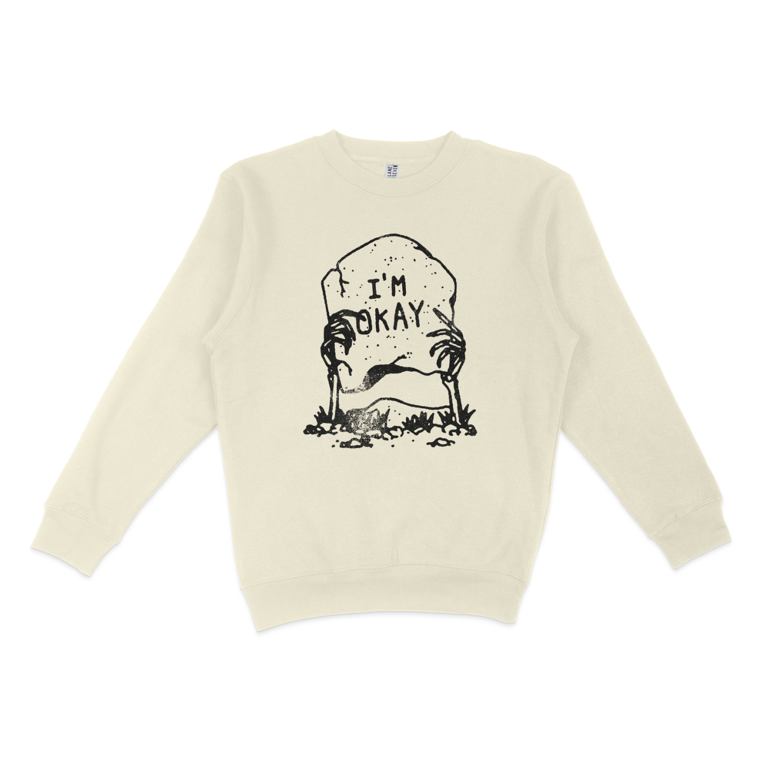 I m Okay Crewneck Sweatshirt