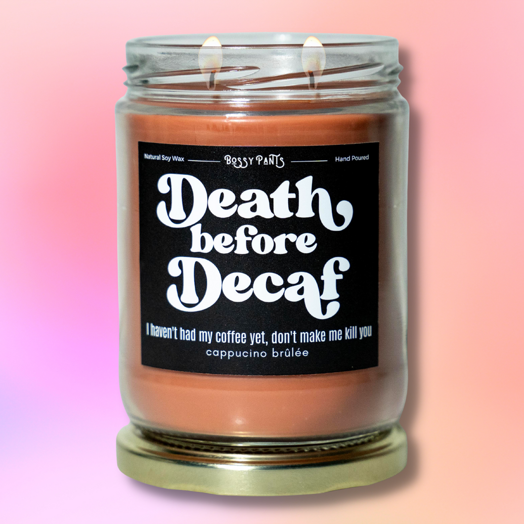 Death Before Decaf