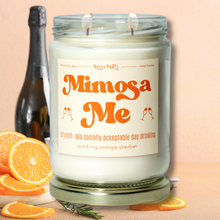 Load image into Gallery viewer, Mimosa Me
