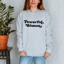 Load image into Gallery viewer, Powerful Woman Crewneck
